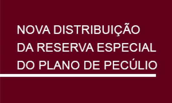 Nova distribuição da reserva especial do Plano de Pecúlio  reduz valores das contribuições mensais